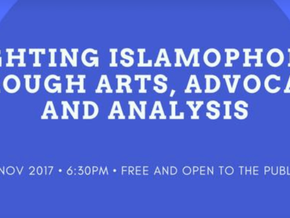 Fighting Islamophobia through Arts, Advocacy, and Analysis