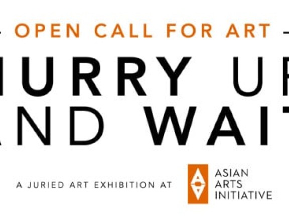 Call for Artists: Hurry Up and Wait